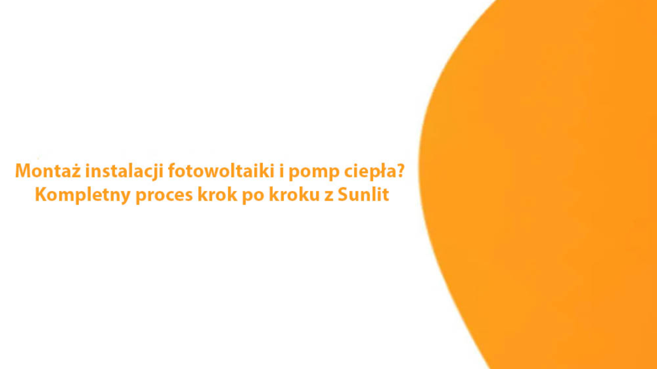 montaż instalacji fotowoltaiki i pomp ciepła